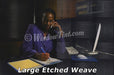 Large Etched Weaves
